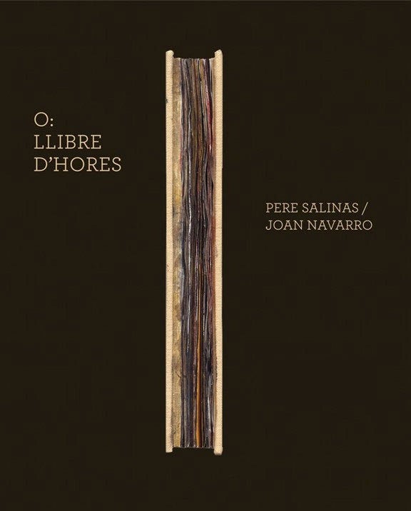 P. Salinas i J. Navarro, 'O: Llibre d'hores', disseny Estudi Paco Bascuñán, 2014
