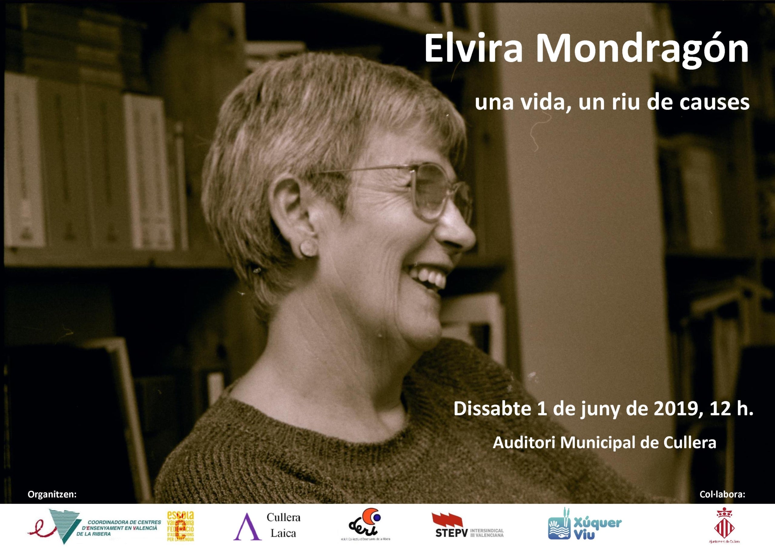 Elvira Mondragón. Una vida, un riu de causes