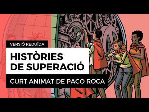 'Històries de Superació' - Curt animat de Paco Roca (versió reduïda)