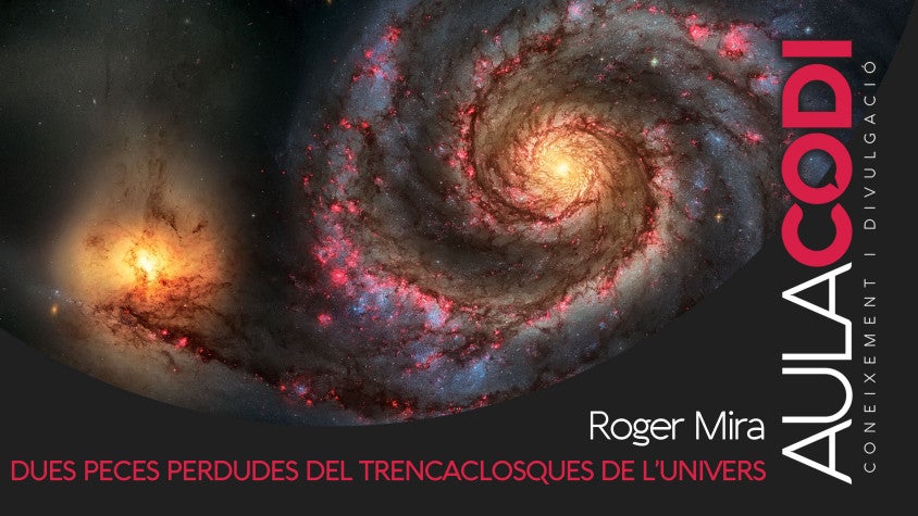 Dues peces perdudes del trencaclosques de l'univers