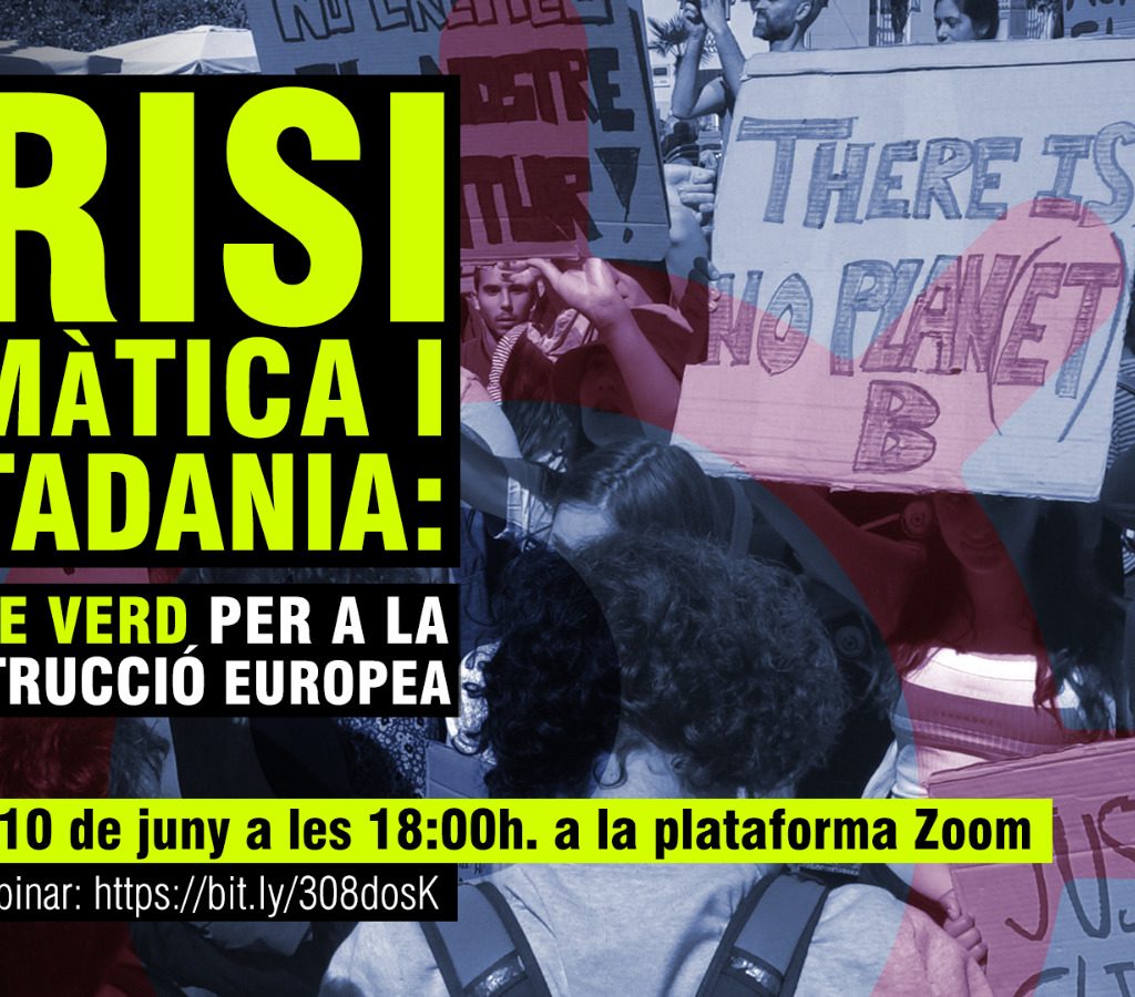 Crisi Climàtica i Ciutadania: Un pacte verd per a la reconstrucció europea