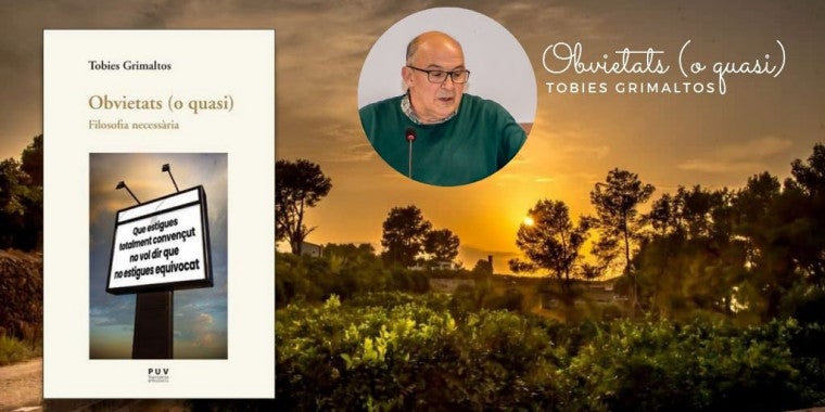 Presentació del llibre: Obvietats (o quasi). Filosofia necessària