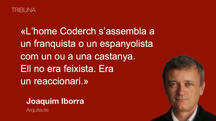 Coderch, reaccionari