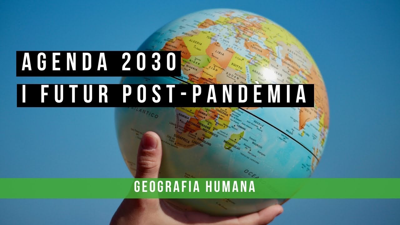 Agenda 2030 i el futur post-pandèmia | Per La Comarca Científica