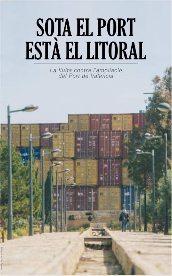 Estrena del documental «Sota el port està el litoral», un recull de les raons de la lluita ciutadana contra l’ampliació del port de València