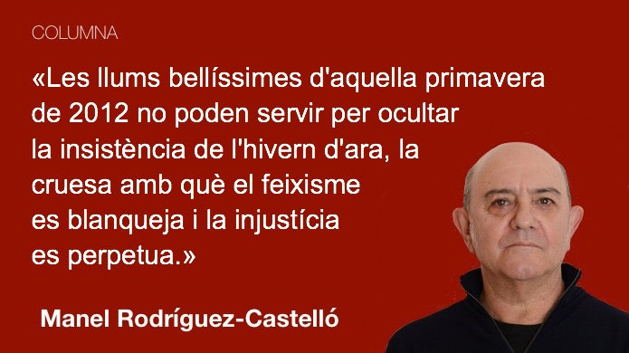 Aquella primavera, aquest hivern