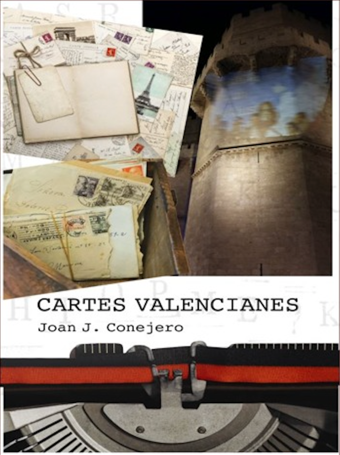 «Cartes valencianes», de Joan J. Conejero, un retrat de l'exili republicà