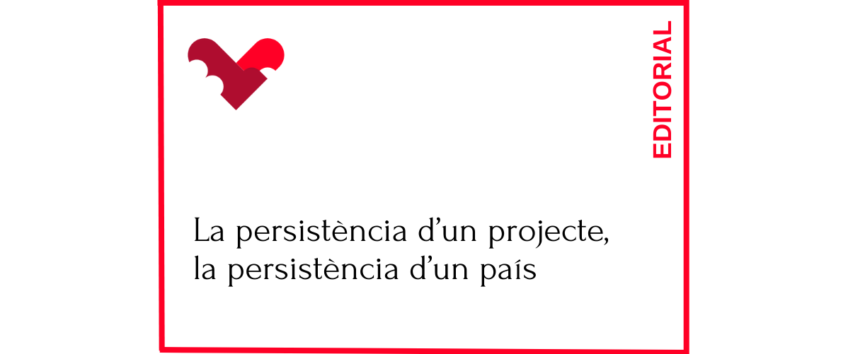 La persistència d’un projecte, la persistència d’un país