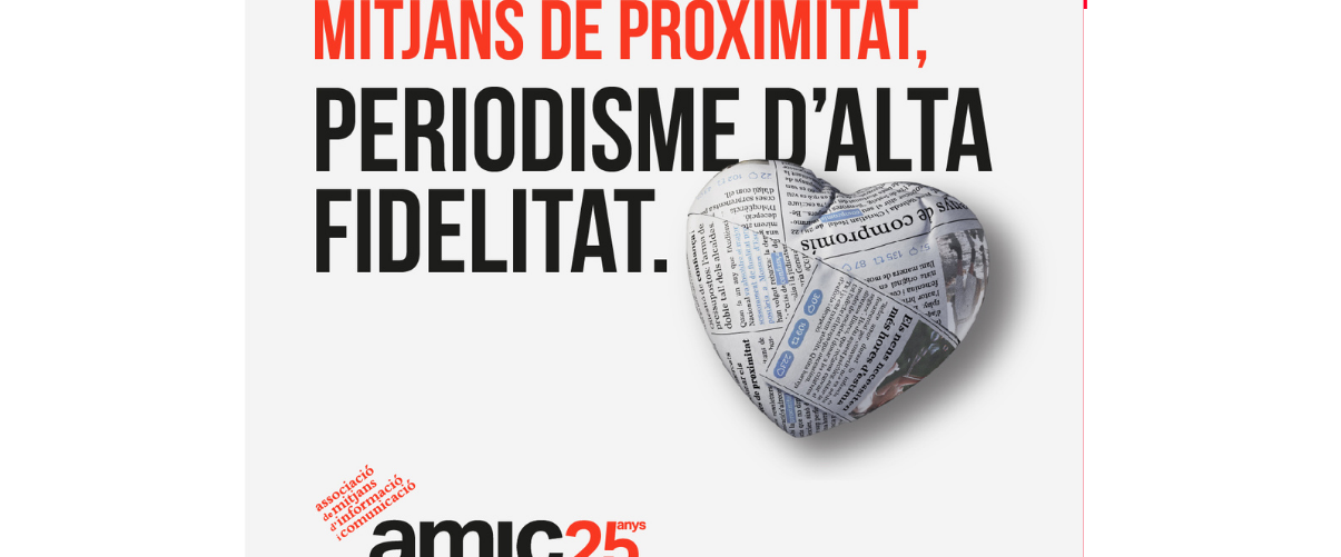 L’AMIC celebra el 25é aniversari amb la campanya «Mitjans de proximitat, periodisme d’alta fidelitat»