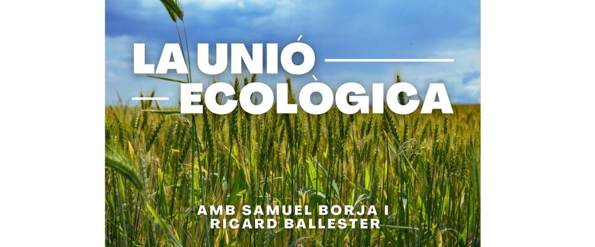 La Unió llança un podcast per al foment i la promció de l’agricultura ecològica