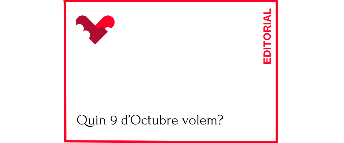 Quin 9 d’Octubre volem?