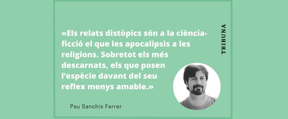 Instal·lats en la distopia