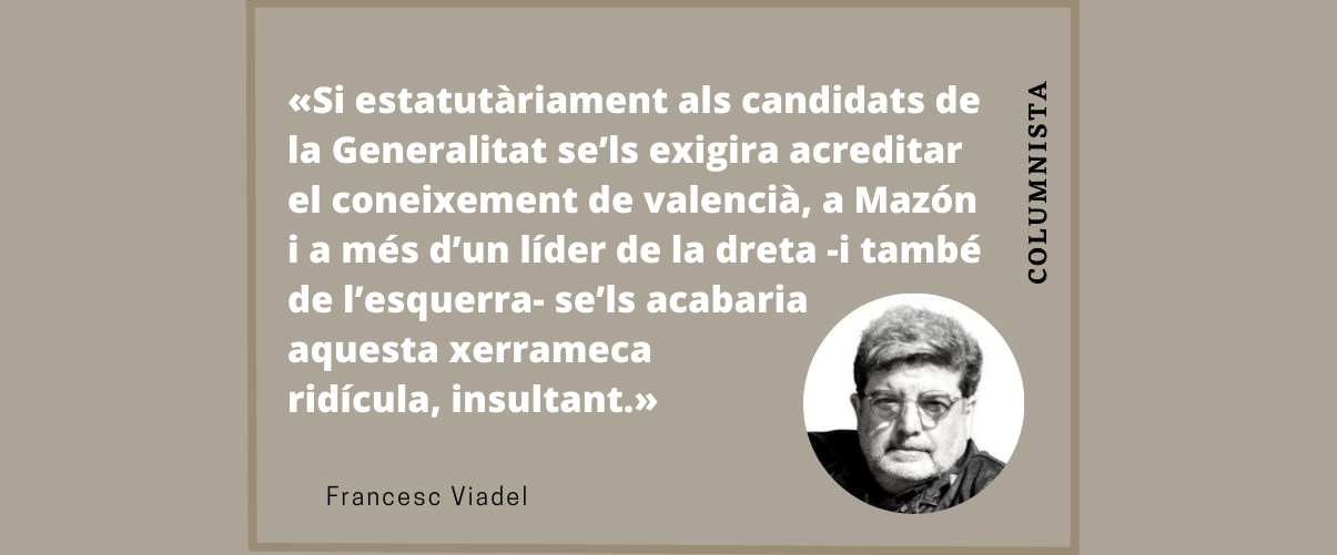 La «Cheneralità», el «prusés» de Mazón