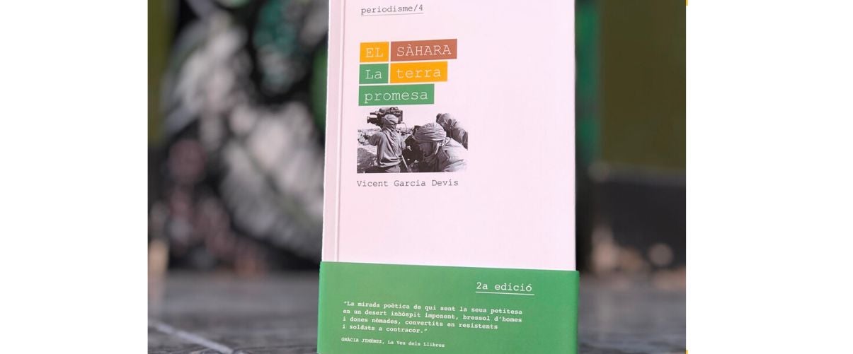 El Magnànim edita una edició ampliada i renovada del llibre ‘El Sàhara. La terra promesa’