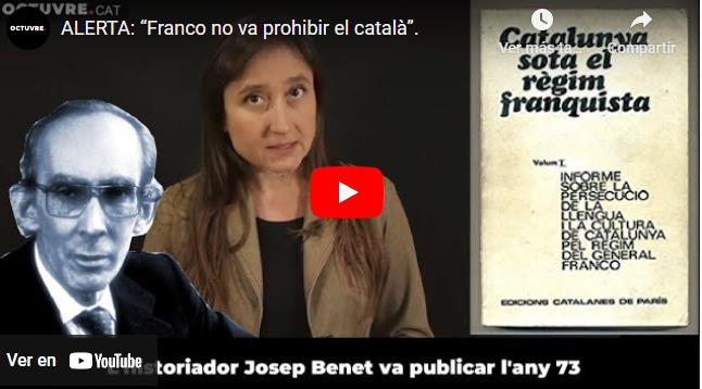 Alerta: «Franco no va prohibir el català» | Per OCTUVRE