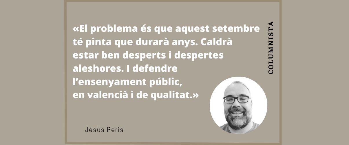 Desperta’m quan acabe setembre