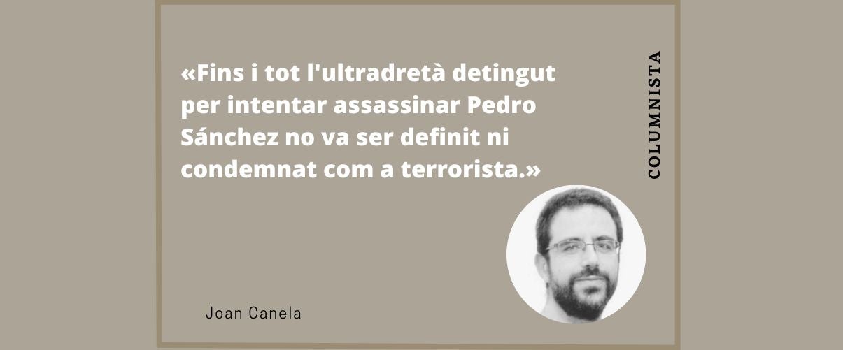 L’extrema dreta no fa terrorisme
