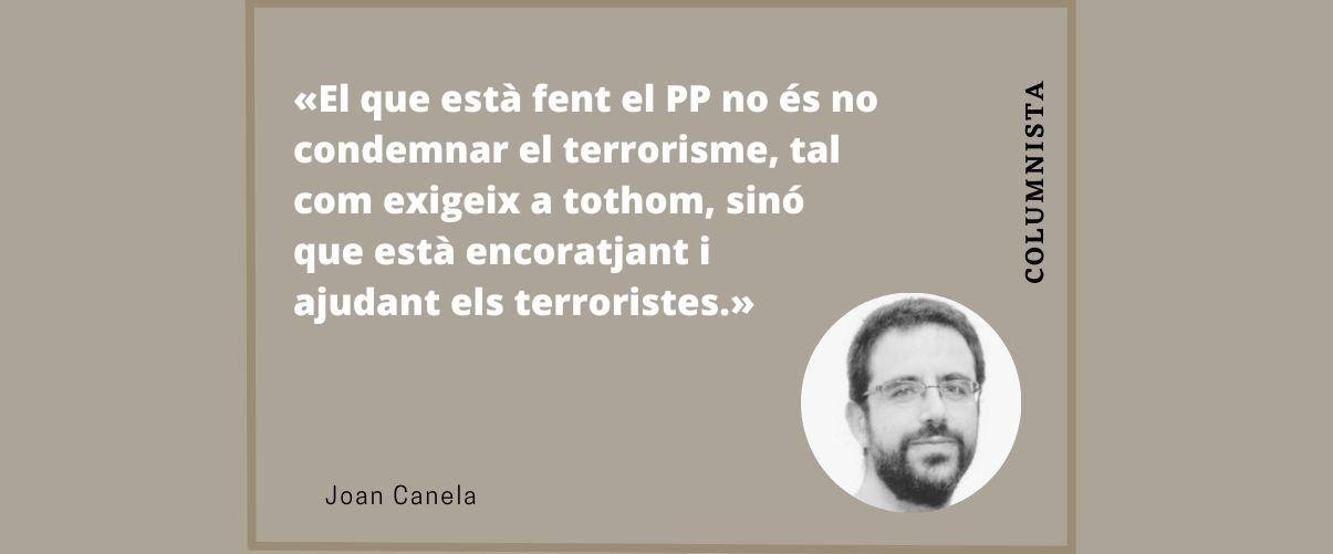 Condemnar el terrorisme? No, encoratjar-lo i ajudar-lo