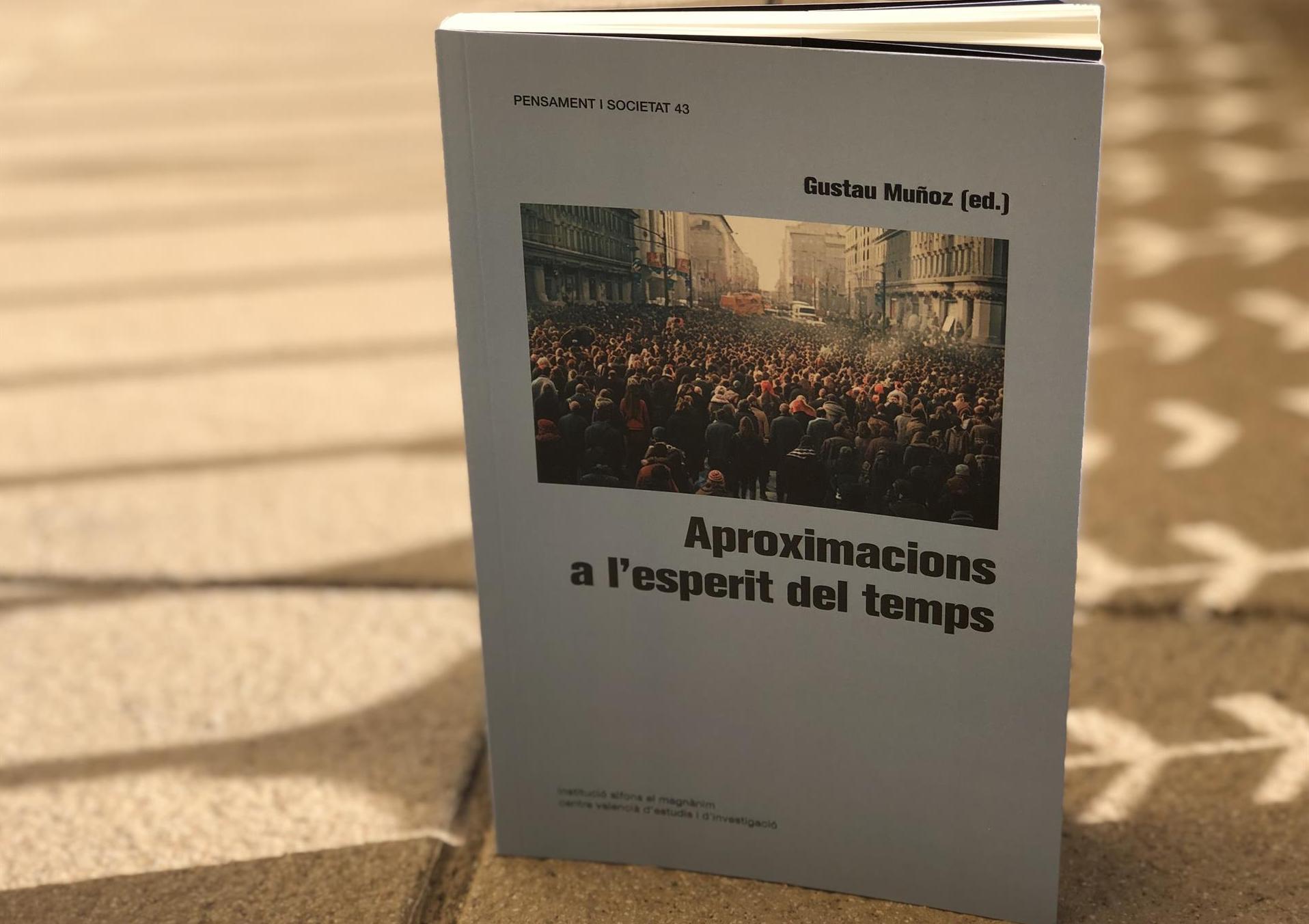 «Aproximacions a l'esperit del temps», coordinat per Gustau Muñoz