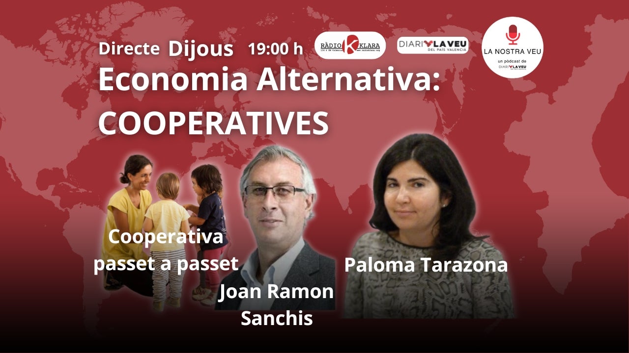 La Cooperativa Passet a Passet, Joan Ramon Sanchis i Paloma Tarazona de FEVECTA participen a la Nostra Veu.