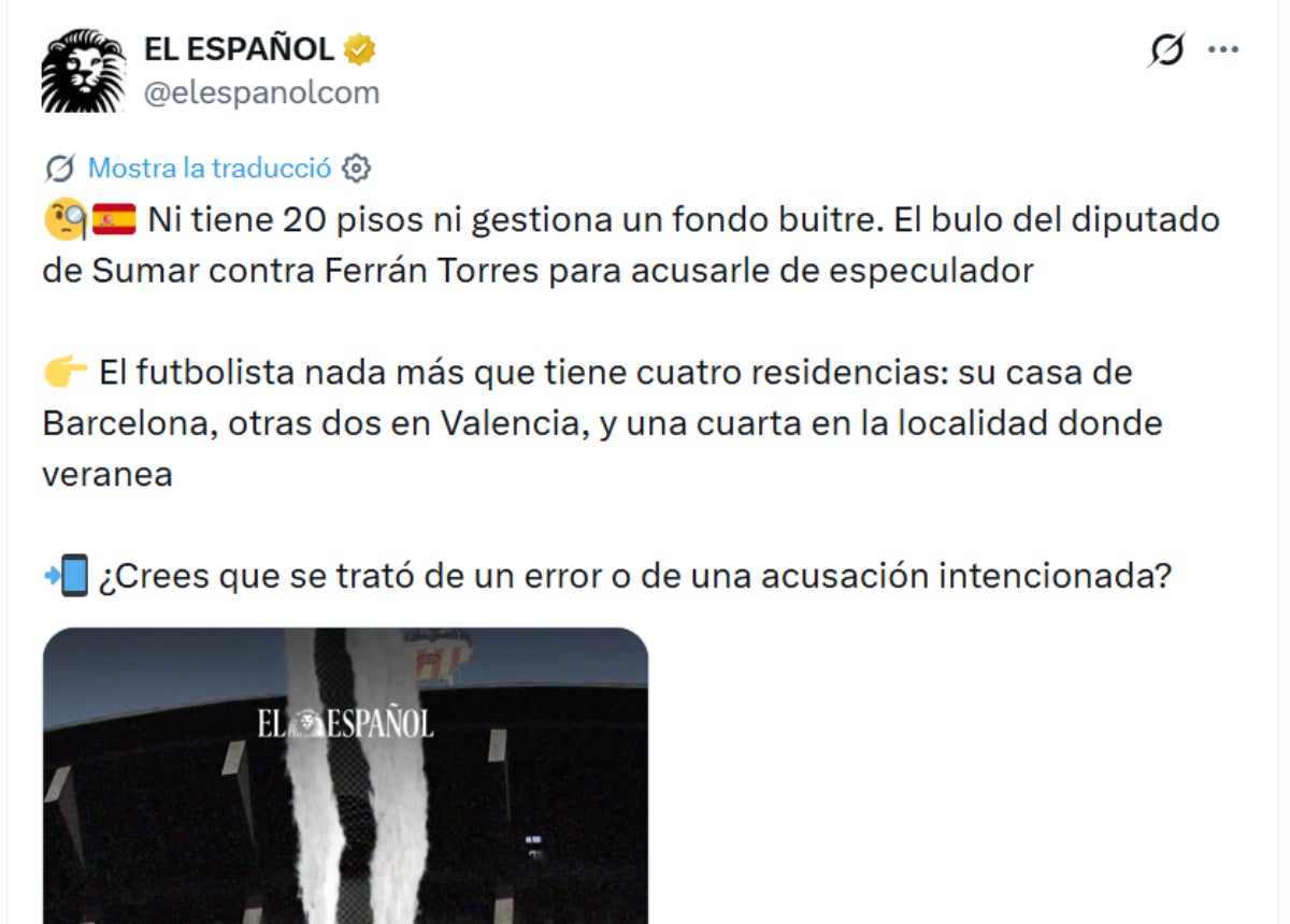 El Español explicant que açò que Ferran Torres té vint immobles, nasti de plasti 